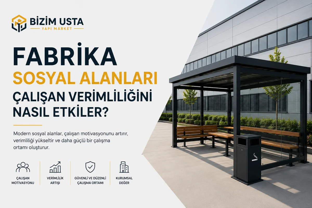 Fabrika Sosyal Alanları Çalışan Verimliliğini Nasıl Etkiler?