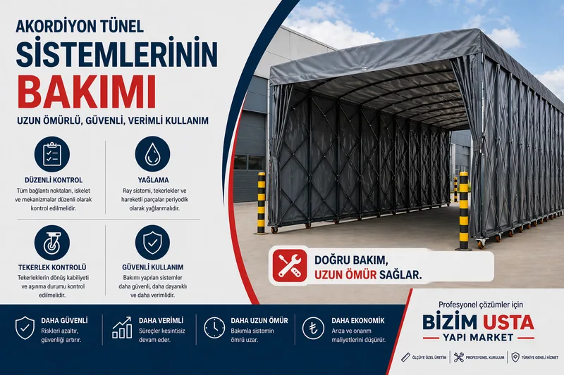 Akordiyon Tünel Sistemlerinin Bakımı 