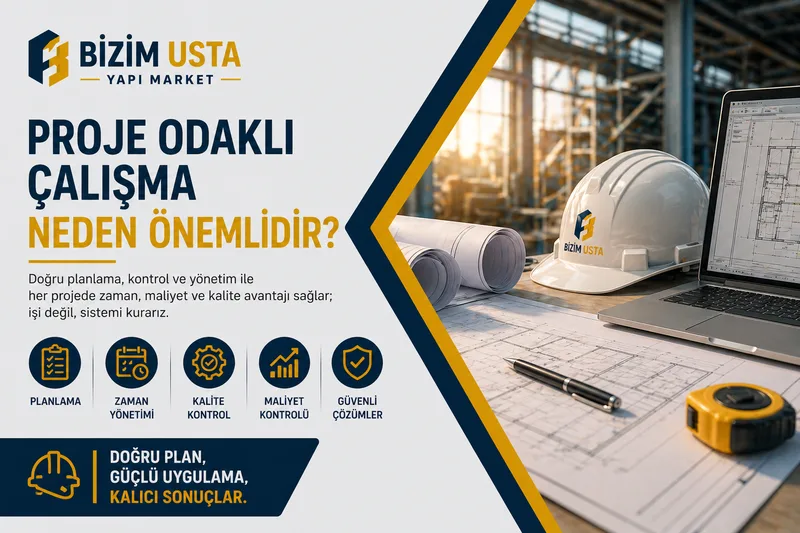 Proje Odaklı Çalışma Neden Önemlidir?
