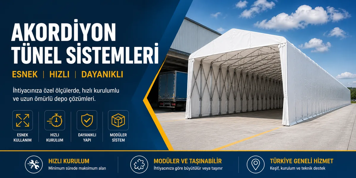 AKORDİYON TÜNEL SİSTEMLERİ