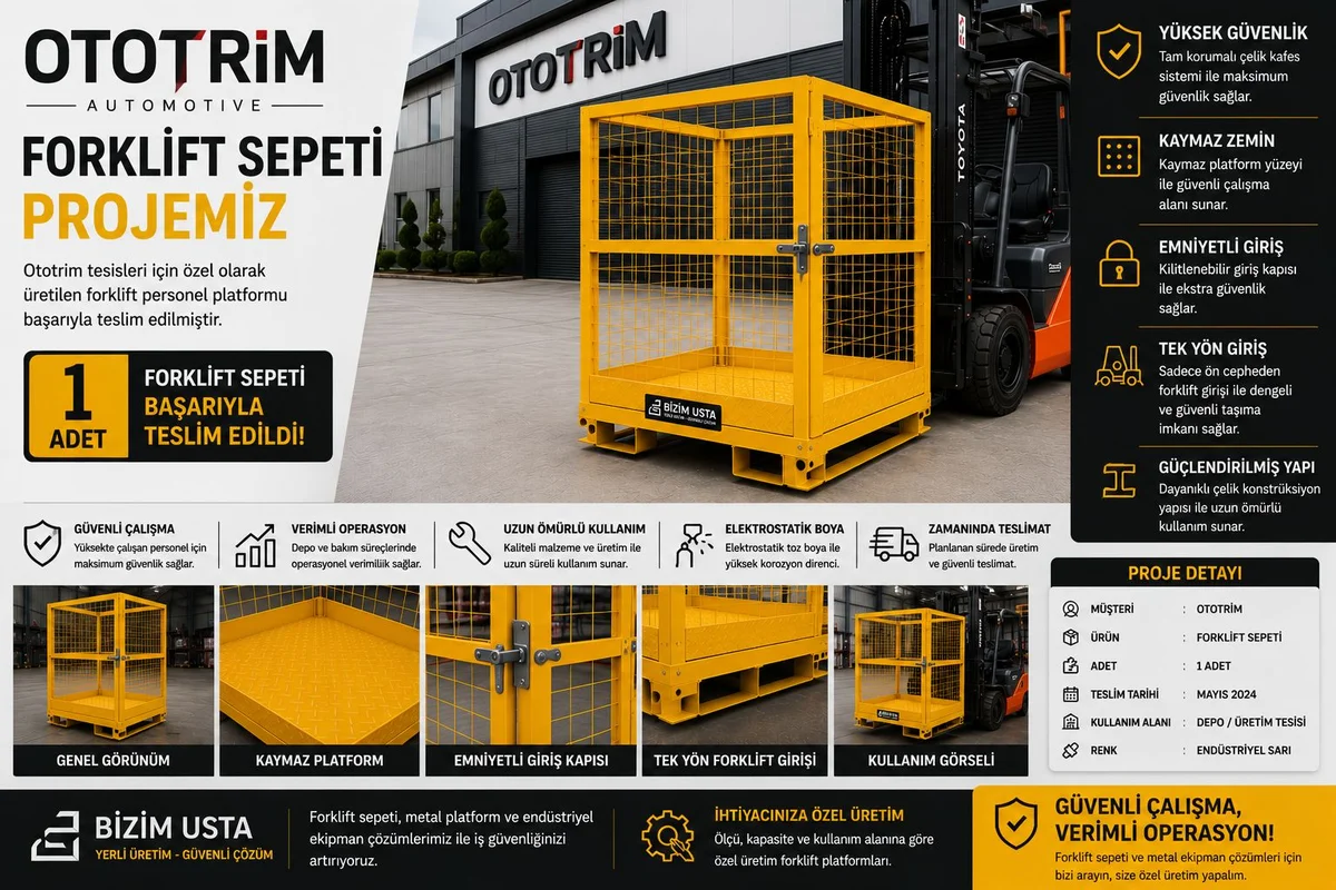 Ototrim Forklift Sepeti Projemiz