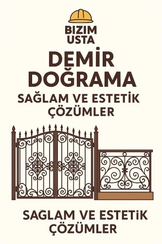 DEMİR DOĞRAMA / BİZİM USTA