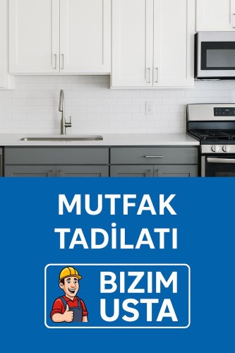 MUTFAK TADİLATI